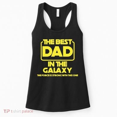 Best In The Galaxy The Force Is Strong With This One Women's Tank Top