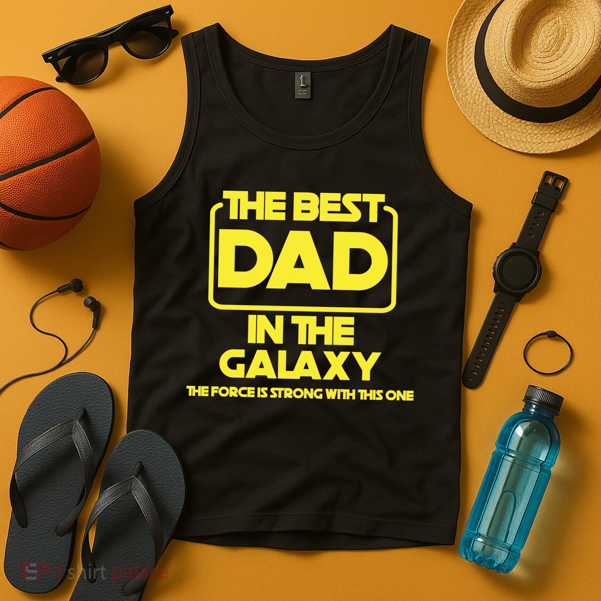 Best In The Galaxy The Force Is Strong With This One Tank Top