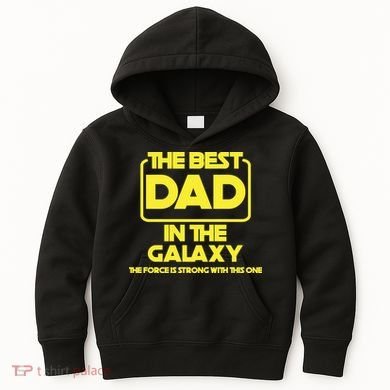 Best In The Galaxy The Force Is Strong With This One Kids Hoodie
