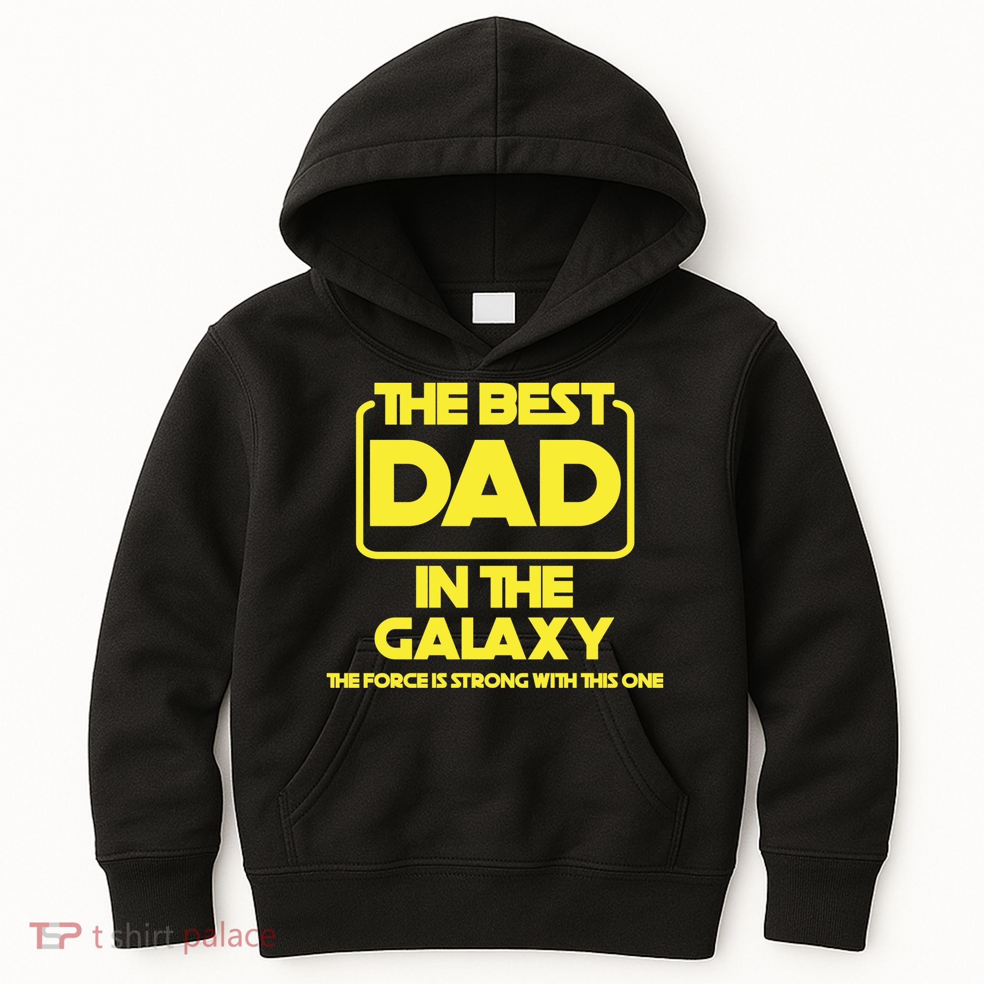 Best In The Galaxy The Force Is Strong With This One Kids Hoodie