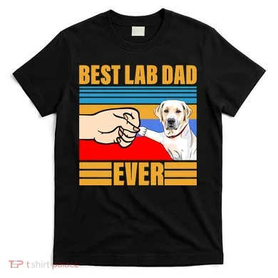Best Lab Dad Ever T-Shirt