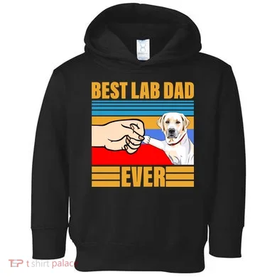 Best Lab Dad Ever Toddler Hoodie