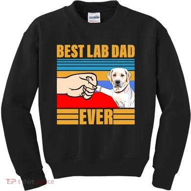 Best Lab Dad Ever Kids Sweatshirt