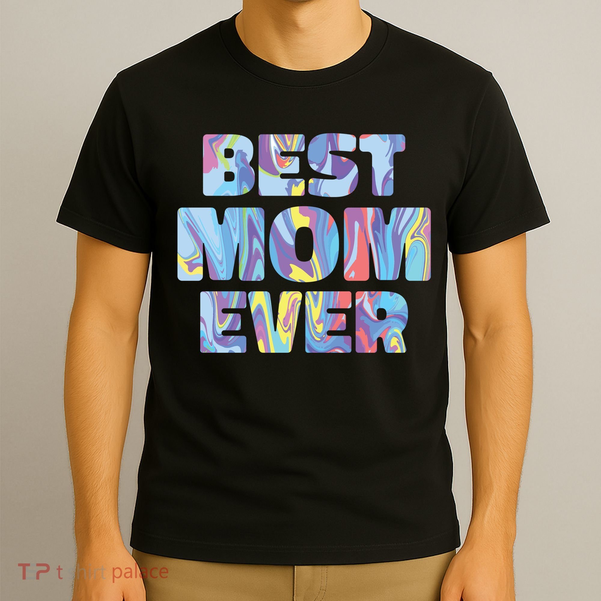 Best Mom Ever Colorful T-Shirt