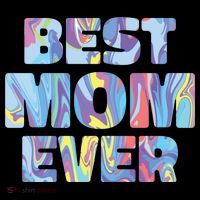 Best Mom Ever Colorful T-Shirt thumb 7