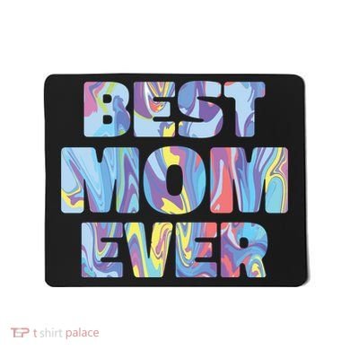 Best Mom Ever Colorful Mousepad