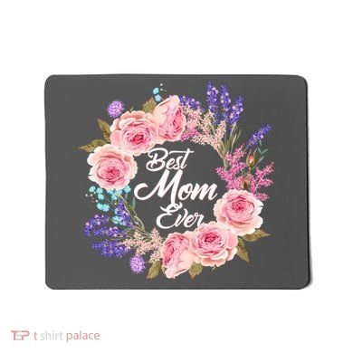 Best Mom Ever Flower Wreath Mousepad