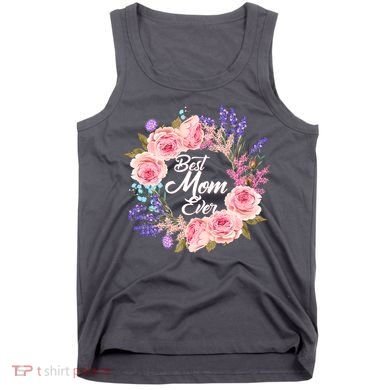 Best Mom Ever Flower Wreath Tank Top