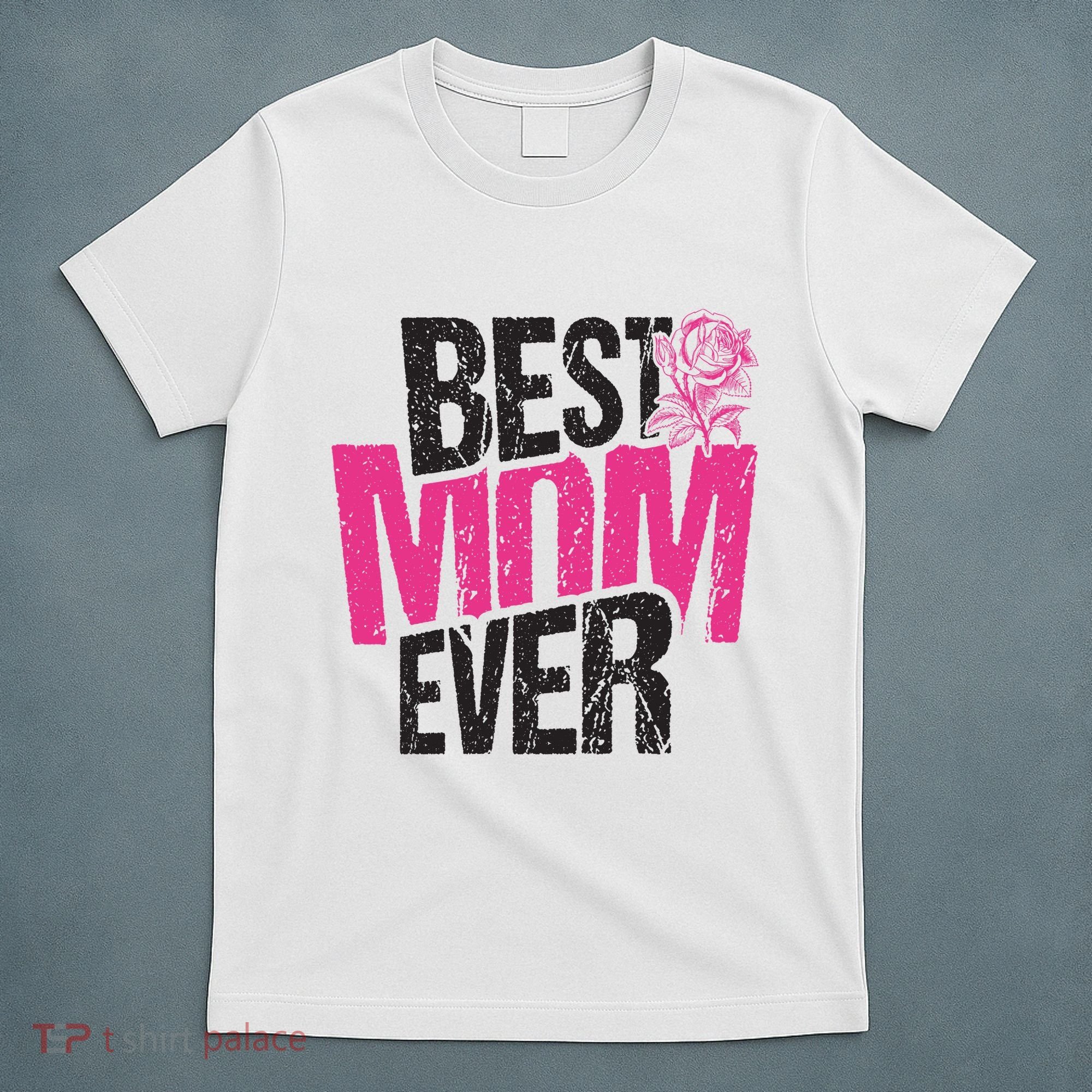 Best Mom Ever Rose Distressed T-Shirt