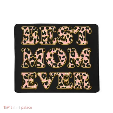 Best Mom Ever Stylish Leopard Print Mousepad