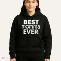 Best Momma Ever Hoodie thumb 5