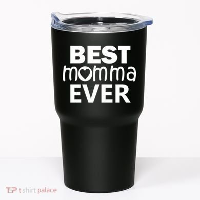 Best Momma Ever Tumbler