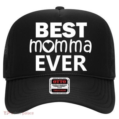 Best Momma Ever Hat