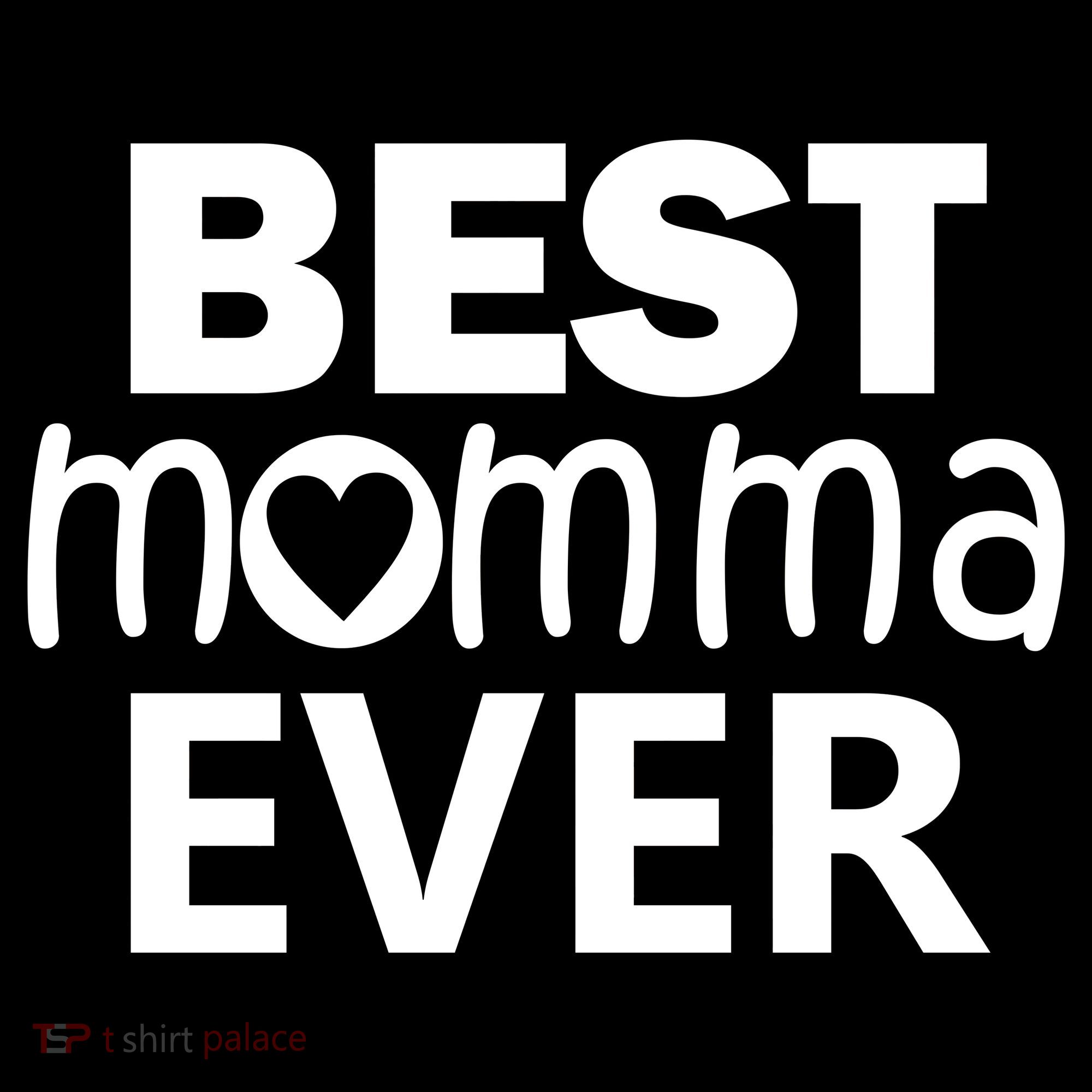 Best Momma Ever Tank Top