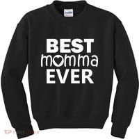 Best Momma Ever Kids Sweatshirt thumb 0