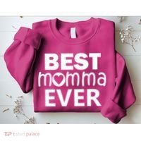 Best Momma Ever Sweatshirt thumb 2