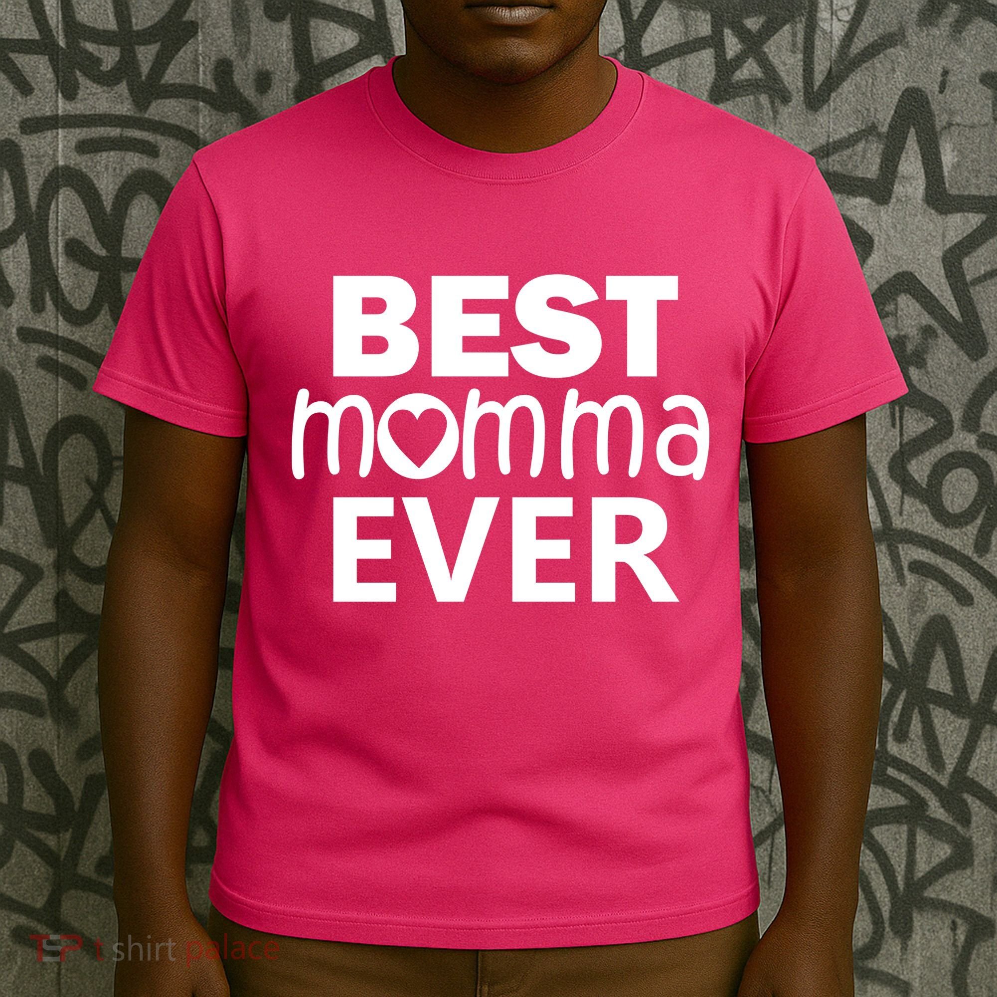 Best Momma Ever T-Shirt