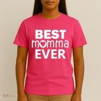 Best Momma Ever T-Shirt thumb 4
