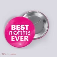 Best Momma Ever Button thumb 0