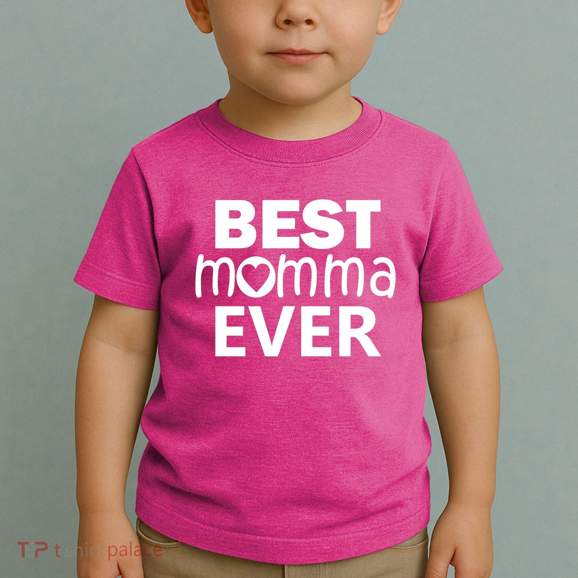 Best Momma Ever Toddler T-Shirt