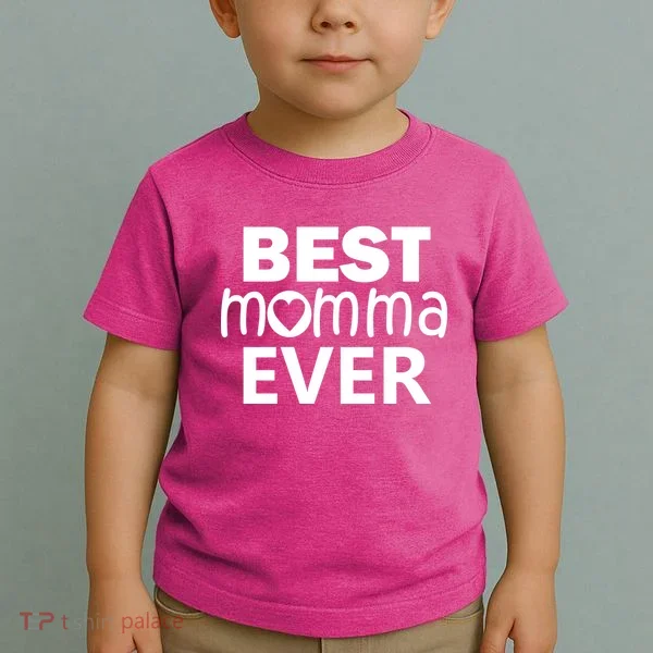 Best Momma Ever Toddler T-Shirt