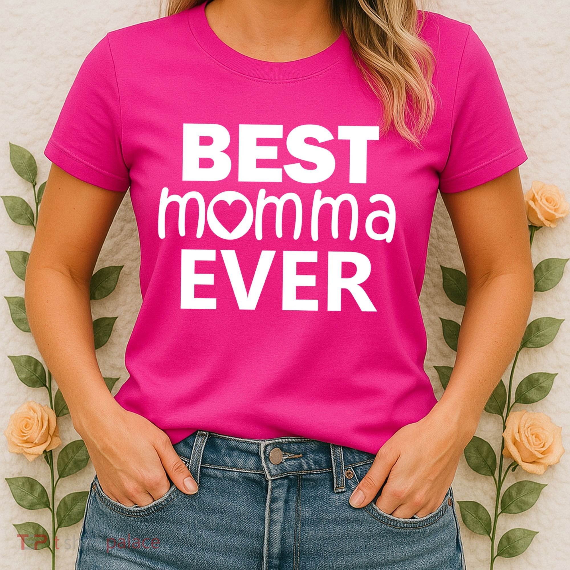 Best Momma Ever Women's T-Shirt
