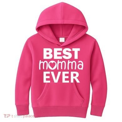 Best Momma Ever Kids Hoodie