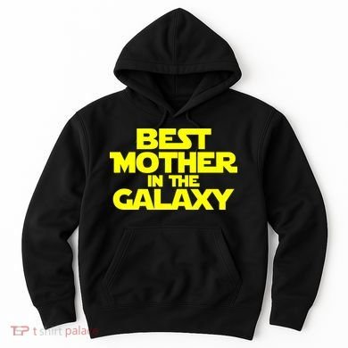 Best Mother In The Galaxy Hoodie