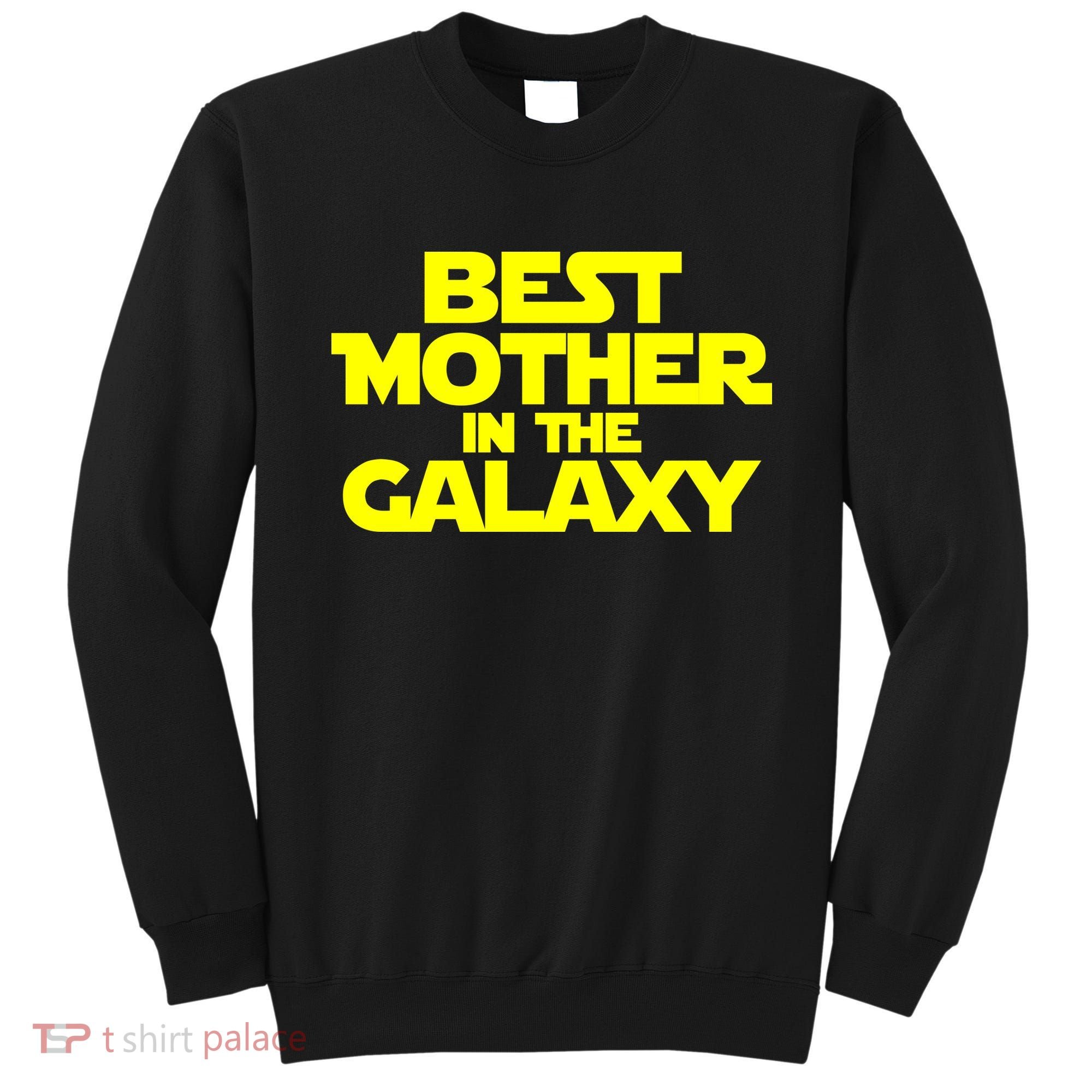 Best Mother In The Galaxy Sweatshirt