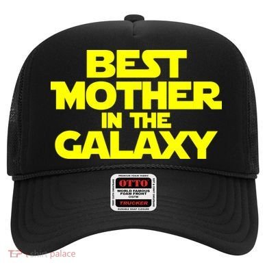 Best Mother In The Galaxy Hat
