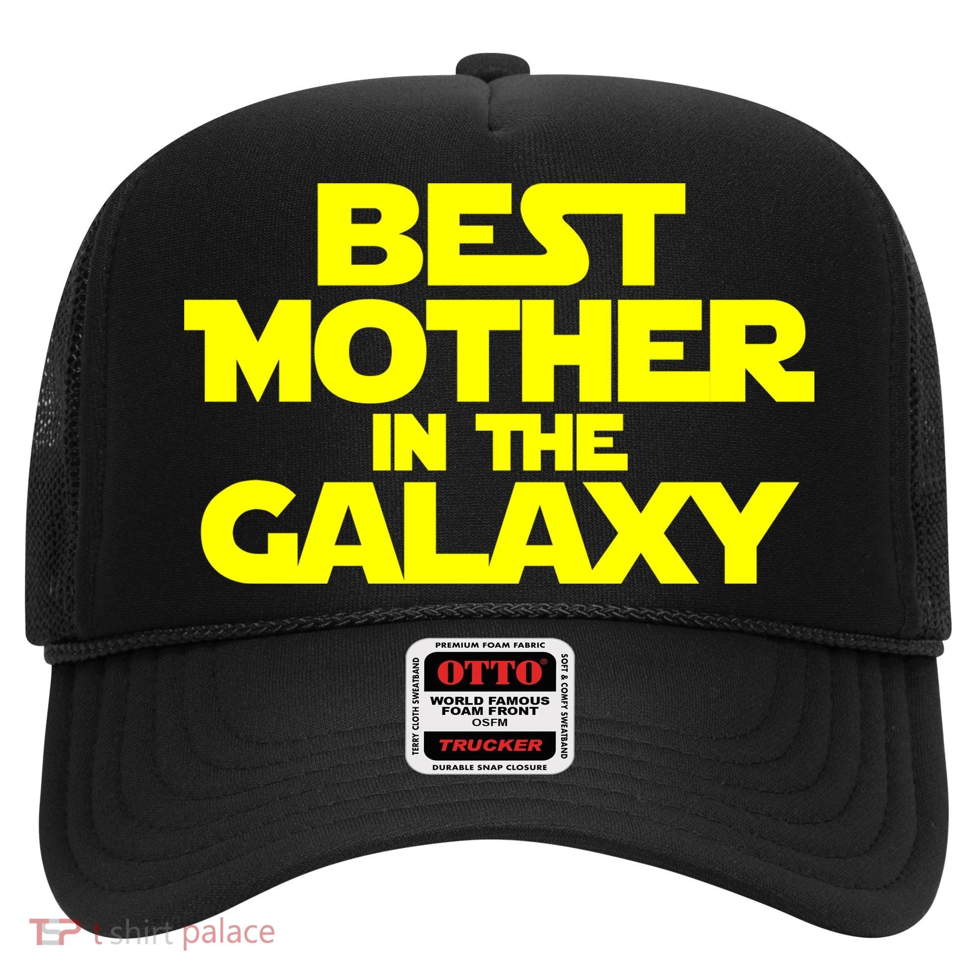 Best Mother In The Galaxy Hat