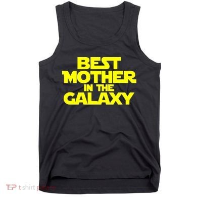 Best Mother In The Galaxy Tank Top