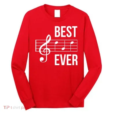Best Music Ever Long Sleeve Shirt