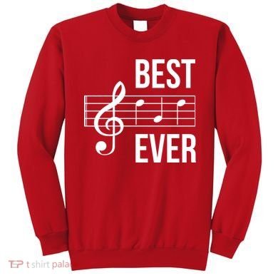 Best Music Ever Sweatshirt