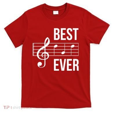 Best Music Ever T-Shirt
