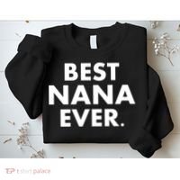 Best Nana Ever Sweatshirt thumb 2