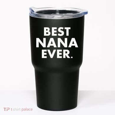 Best Nana Ever Tumbler