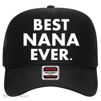 Best Nana Ever Hat