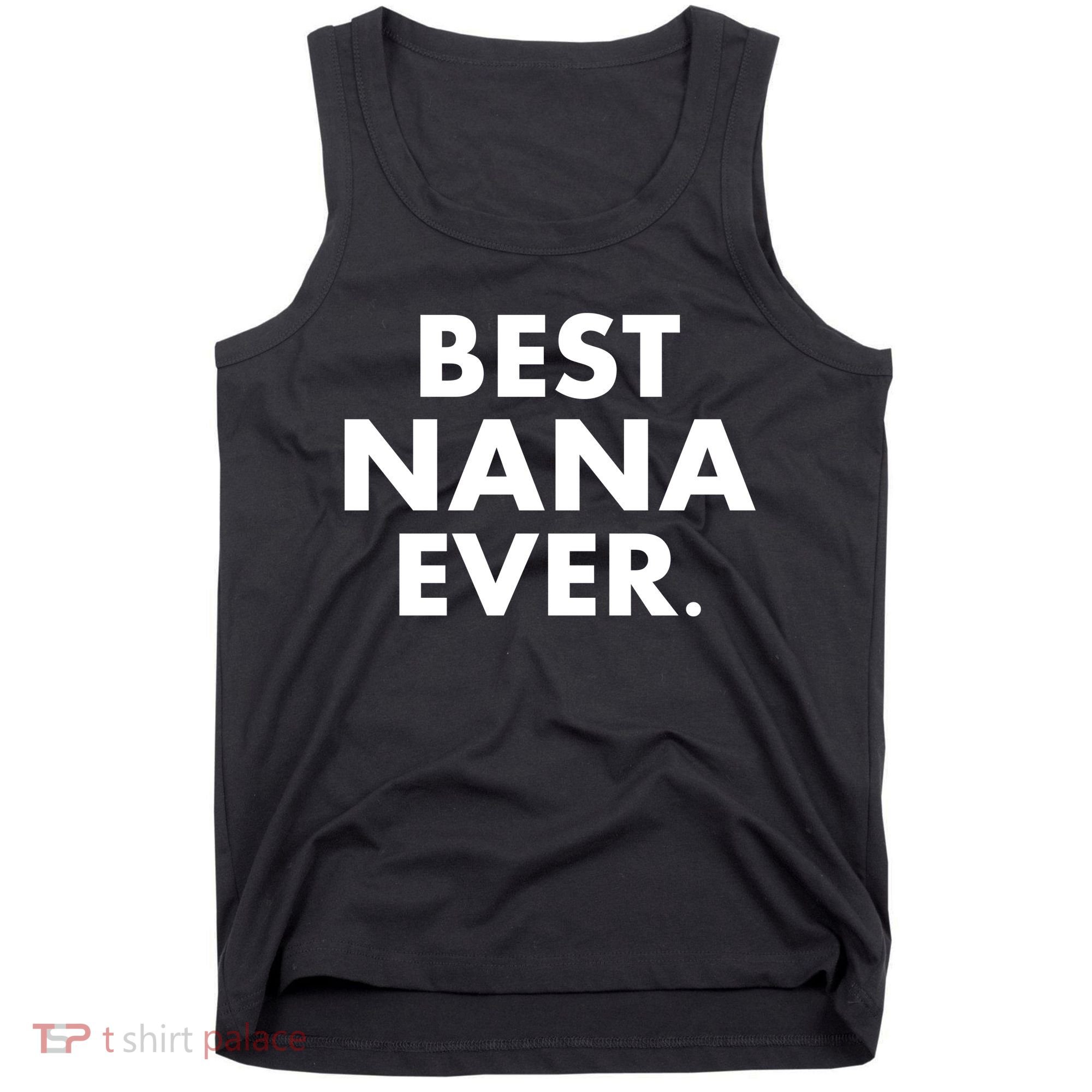 Best Nana Ever Tank Top