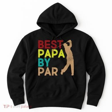 Best Papa By Par Hoodie