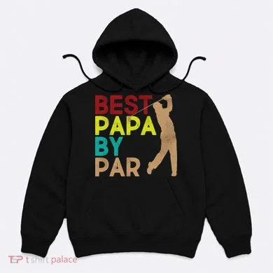 Best Papa By Par Hoodie
