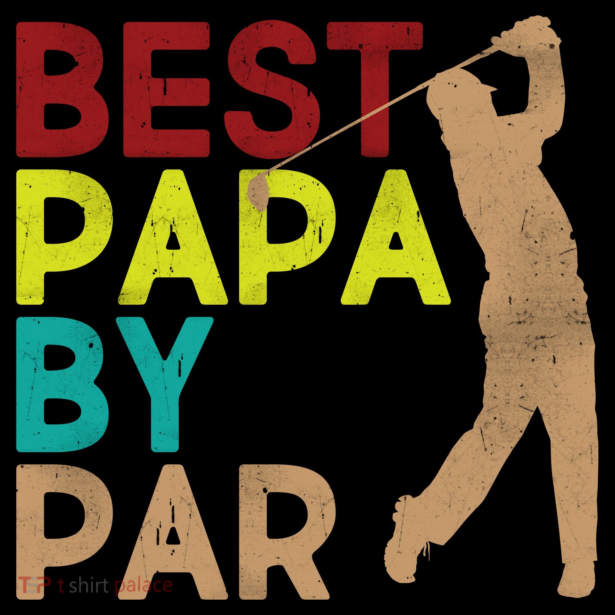 Best Papa By Par T-Shirt