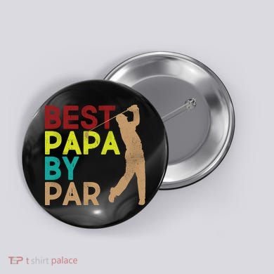 Best Papa By Par Button