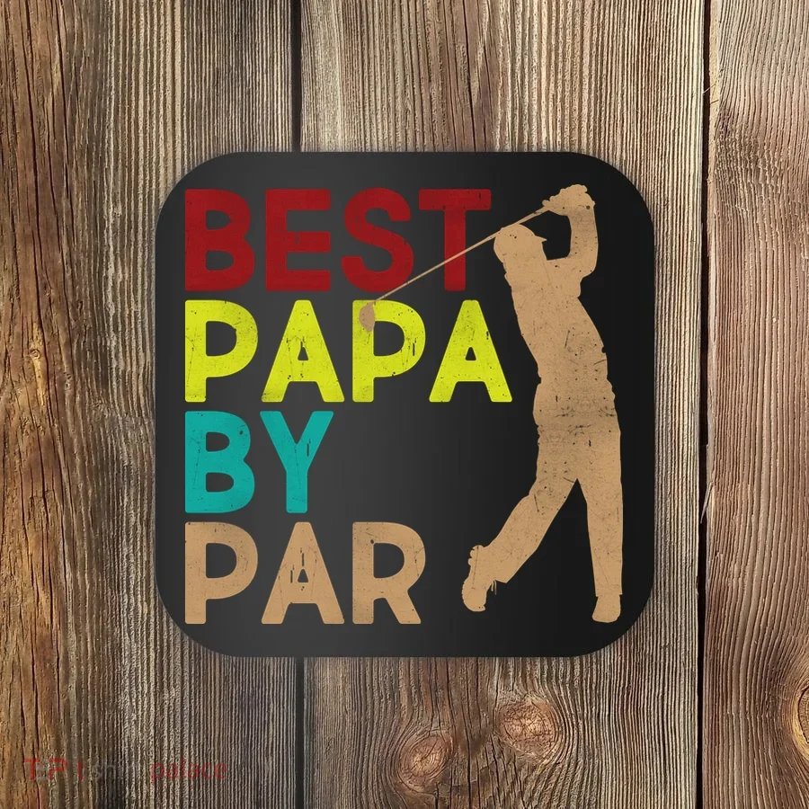 Best Papa By Par Coaster