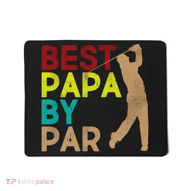 Best Papa By Par Mousepad