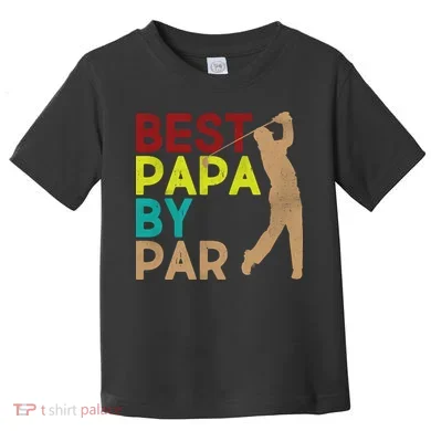 Best Papa By Par Toddler T-Shirt