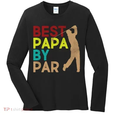 Best Papa By Par Women's Long Sleeve Shirt