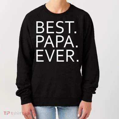 Best Papa Ever Women's Sweatshirt