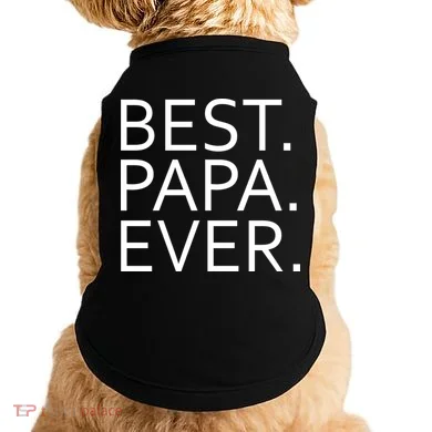 Best Papa Ever Doggie Tank
