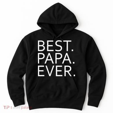 Best Papa Ever Hoodie